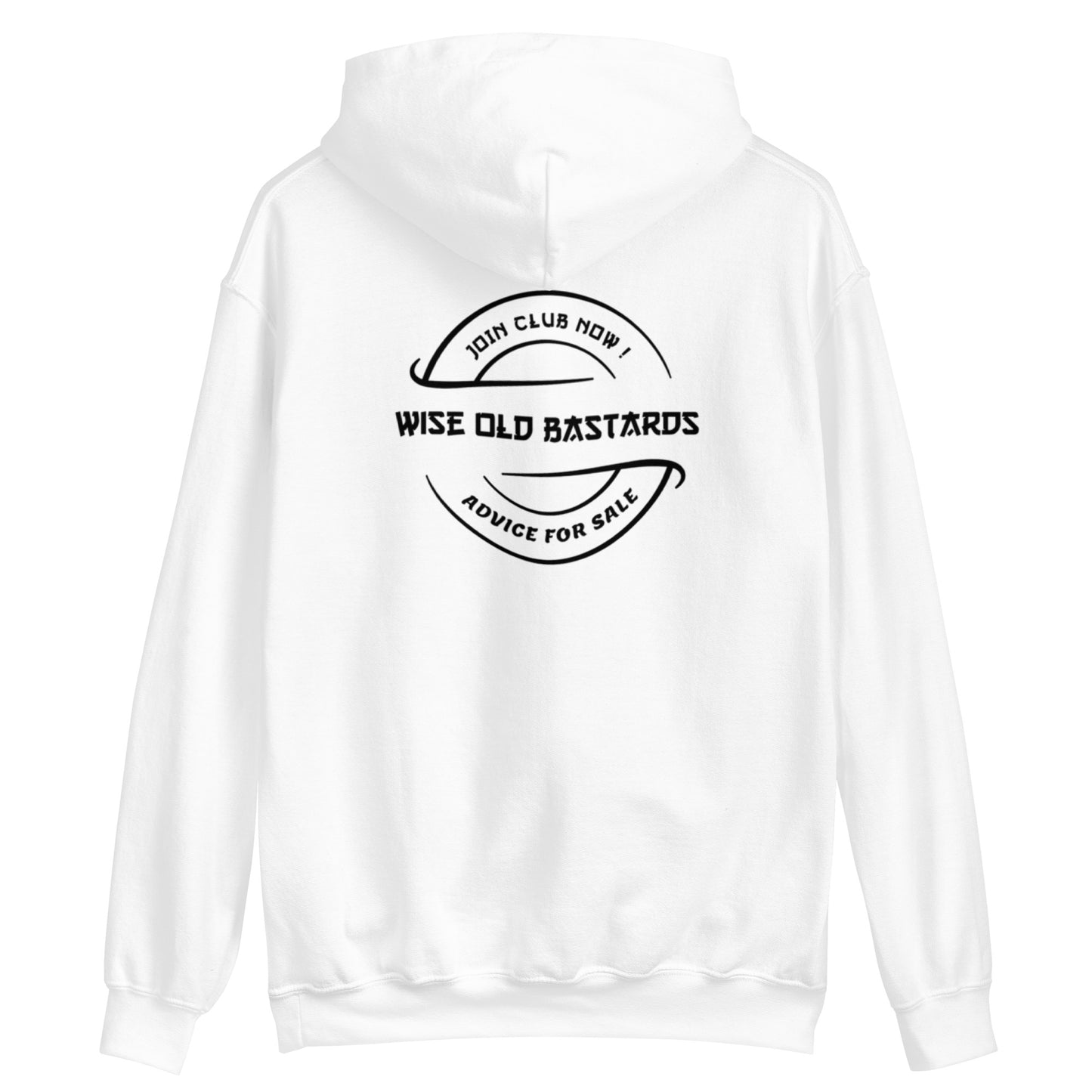 Wise Old Bastards Hoodie Advice